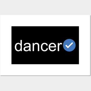 Verified Dancer (White Text) Posters and Art